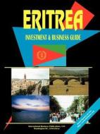Eritrea Investment & Business Guide edito da International Business Publications, Usa