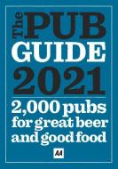 Pub Guide 2021 di AA PUBLISHING edito da Aa Publishing