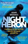 Night Heron di Adam Brookes edito da Little, Brown Book Group