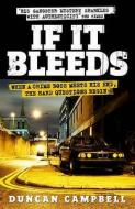 If It Bleeds di Duncan Campbell edito da Headline Publishing Group