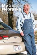 My Nebraska di Roger Welsch edito da Rowman & Littlefield