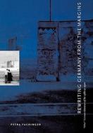 Rewriting Germany from the Margins di Petra Fachinger edito da McGill-Queen's University Press