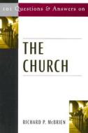 101 Questions and Answers on the Church edito da Paulist Press