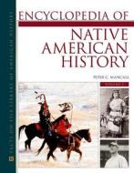 Mancall, P:  Encyclopedia of Native American History 3 Volum di Peter C. Mancall edito da Facts On File