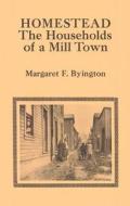 Homestead di Margaret F. Byington edito da University of Pittsburgh Press