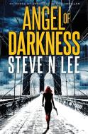 Angel of Darkness di Steve N Lee edito da Blue Zoo