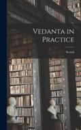 Vedanta in Practice di Swami Paramananda edito da LEGARE STREET PR