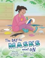 The Day the Masks Went On di Kerron Forbes, Audrey Forbes edito da FriesenPress