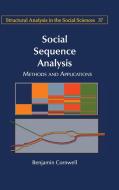 Social Sequence Analysis di Benjamin Cornwell edito da Cambridge University Press