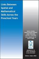 Link between Spatial and Mathematical Skills across the Preschool Years di Brian N. Verdine edito da John Wiley & Sons