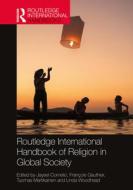 Routledge International Handbook Of Religion In Global Society edito da Taylor & Francis Ltd