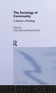 Sociology of Community di Colin Bell, Howard Newby edito da Taylor & Francis Ltd