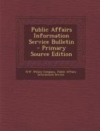 Public Affairs Information Service Bulletin - Primary Source Edition edito da Nabu Press