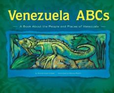 Venezuela ABCs: A Book about the People and Places of Venezuela di Sharon Katz Cooper edito da Picture Window Books