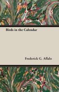 Birds in the Calendar di Frederick G. Aflalo edito da Brooks Press