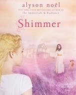 Shimmer di Alyson Noel edito da MacMillan Audio