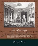 The Marriages di Henry James edito da Book Jungle