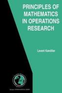 Principles of Mathematics in Operations Research di Levent Kandiller edito da Springer US