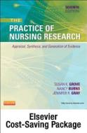 Study Guide for the Practice of Nursing Research - Pageburst E-Book on Vitalsource (Retail Access Card): Appraisal, Synt di Susan K. Grove, Nancy Burns, Jennifer R. Gray edito da SAUNDERS W B CO