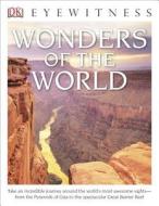 DK Eyewitness Books: Wonders of the World di Tom Jackson, DK Publishing edito da DK Publishing (Dorling Kindersley)