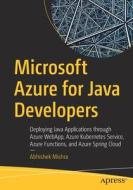 Microsoft Azure For Java Developers di Abhishek Mishra edito da APress