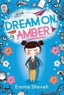 Dream On, Amber di Emma Shevah edito da SOURCEBOOKS JABBERWOCKY