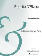 Ladies in White: For Clarinet, Cello, and Piano edito da Boosey & Hawkes Inc