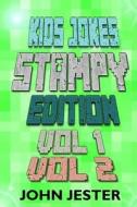 Kids Jokes - Stampy Edition Vol 1 and 2 di John Jester edito da Createspace