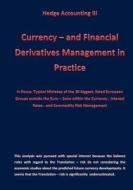 Currency - And Financial Derivative Management in Practice: Hedge Accounting III di Karl -. Heinz Klamra edito da Createspace