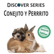 Conejito Y Perrrito di Xist Publishing edito da XIST PUB
