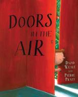 Doors in the Air di David Weale edito da ORCA BOOK PUBL