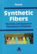 Synthetic Fibers: Machines and Equipment Manufacture, Properties di Franz Fourne edito da HANSER PUBN