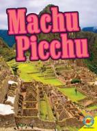 Machu Picchu with Code di Gillian Richardson, Heather Kissock edito da Av2 by Weigl