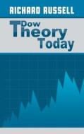 The Dow Theory Today di Richard Russell edito da WWW.BNPUBLISHING.COM