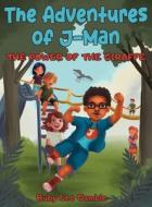 The Adventures of J-Man di Ruby Lee Gamble edito da Gatekeeper Press