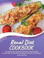 Renal Diet Cookbook di Daniel Kirsnamm edito da Daniel Kirsnamm
