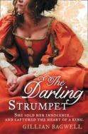 The Darling Strumpet di Gillian Bagwell edito da HarperCollins Publishers
