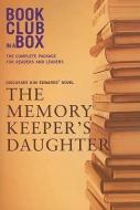 "Bookclub-in-a-Box" Discusses the Novel "The Memory Keeper's Daughter" di Marilyn Herbert edito da Bookclub-in-a-Box