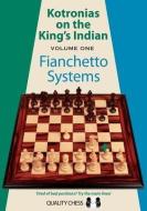 Kotronias on the Kings Indian: Volume I di Vassilios Kotronias edito da Quality Chess UK LLP