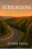 Nürburgring di Etienne Psaila edito da Independently Published