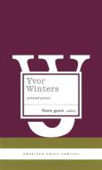 Yvor Winters: Selected Poems di Yvor Winters edito da LIB OF AMER