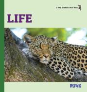 Life (hardcover) di Rebecca Woodbury Ph. D. edito da Real Science-4-Kids