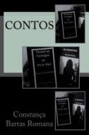 Contos di Constanca Barras Romana edito da Createspace Independent Publishing Platform