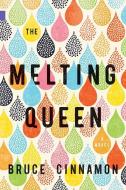 The Melting Queen di Bruce Cinnamon edito da NEWEST PRESS