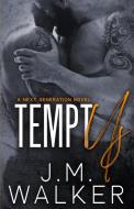 Tempt Us (Next Generation, #11) di J. M. Walker edito da J.M. Walker