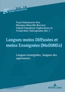 Langues Moins Diffusees Et Moins Enseignees (modimes)/less Widely Used And Less Taught Languages edito da Pie - Peter Lang