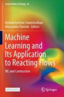 Machine Learning and Its Application to Reacting Flows edito da Springer International Publishing