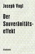 Der Souveränitätseffekt di Joseph Vogl edito da Diaphanes Verlag