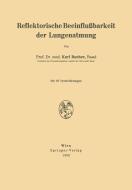 Reflektorische Beeinflußbarkeit der Lungenatmung di Karl Bucher edito da Springer Vienna