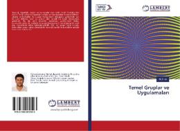 Temel Gruplar ve Uygulamalari di Ali Zincir edito da LAP Lambert Academic Publishing